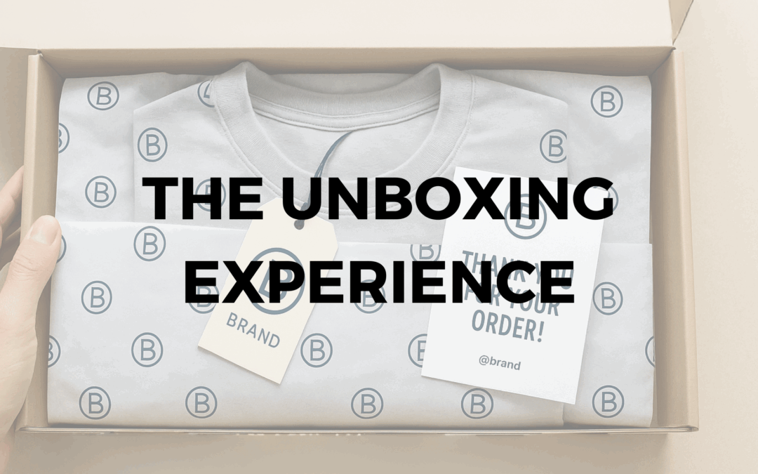 The Unboxing Experience